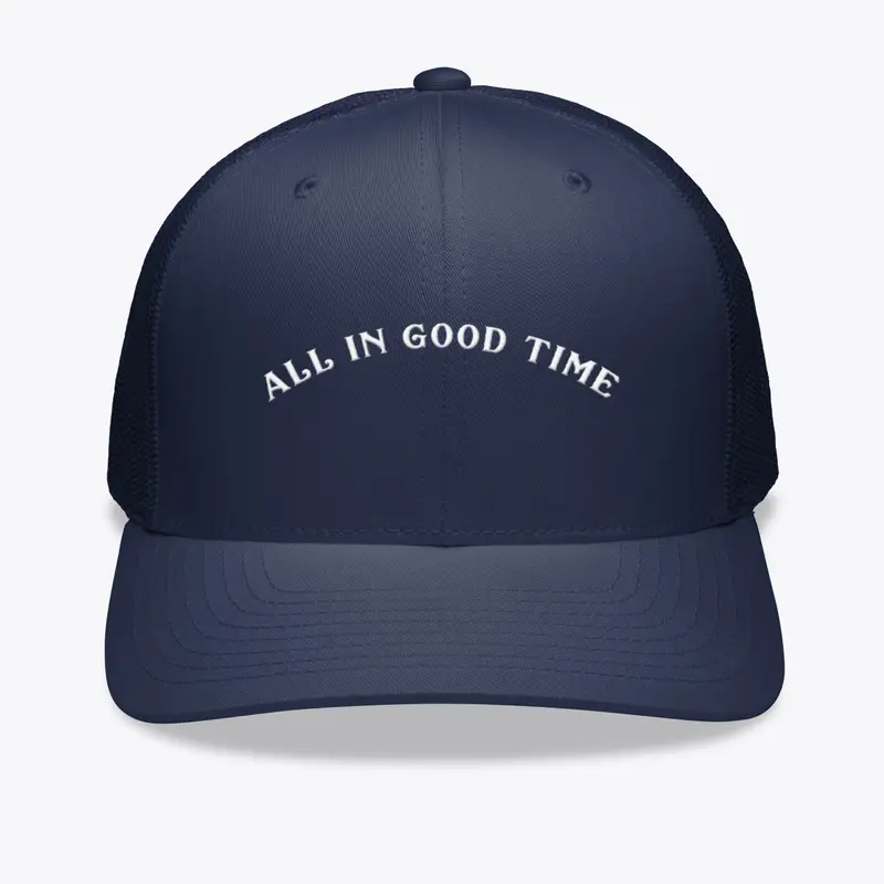 All in good time Hat