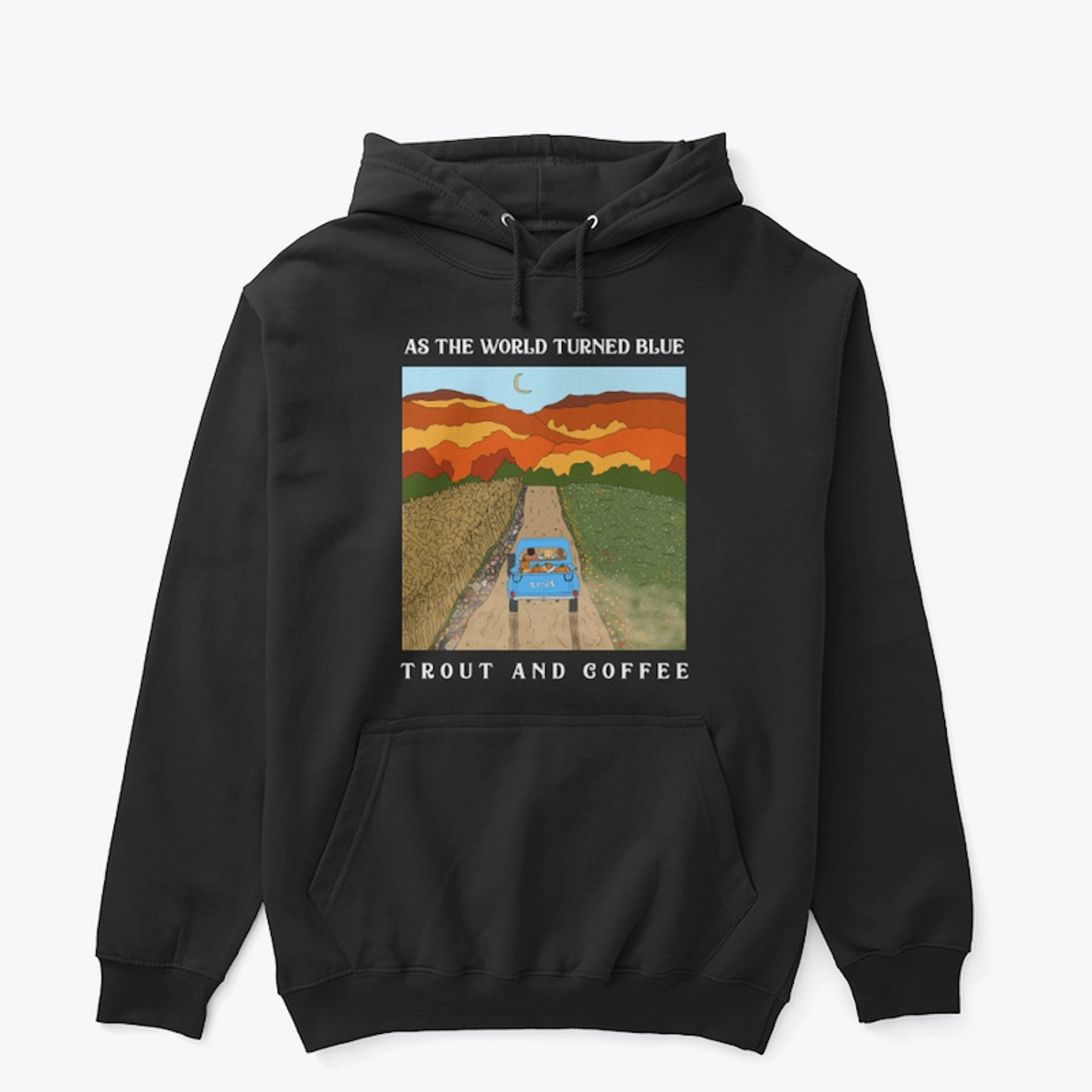 As the World Turned Blue Hoodie