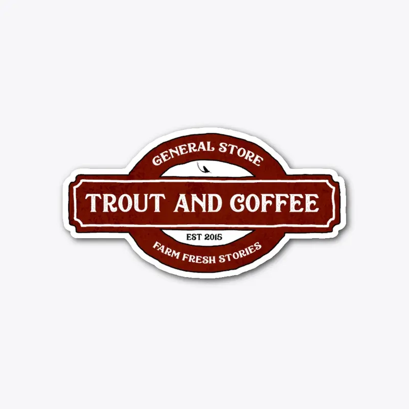 Trout General Store Sticker